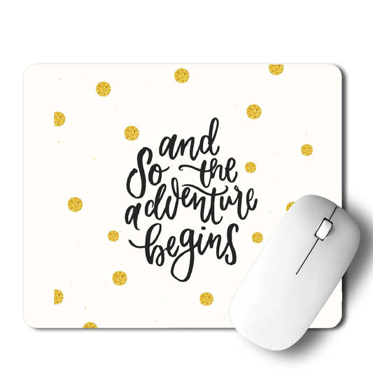Adventure Begins Mouse Pad