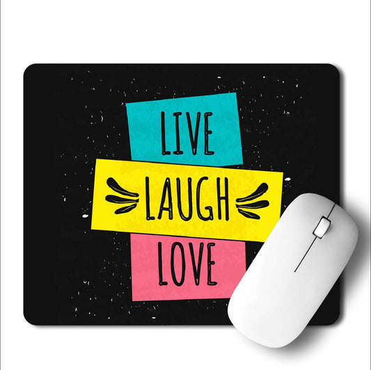 Love Laugh Love Mouse Pad