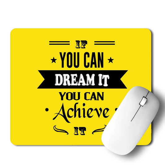 You Can Achieve It Mouse Pad