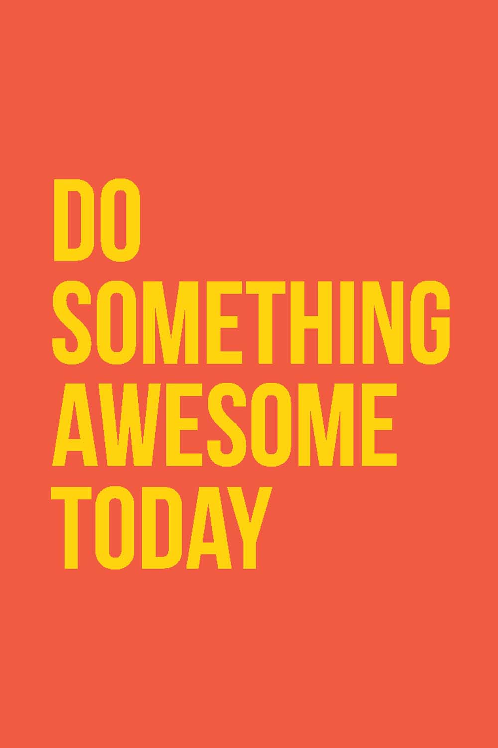 Do Something Awesome - Glass Framed Poster