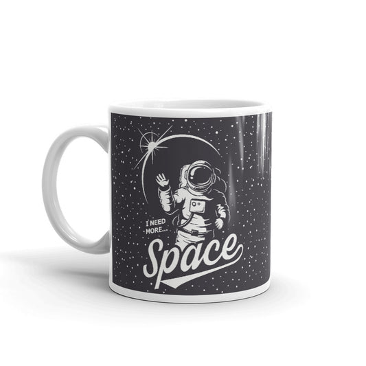 I Need More Space Coffee Mugs 350 ml