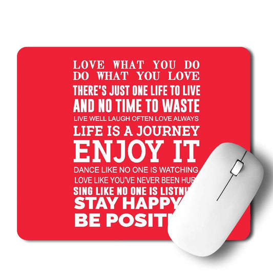 Stay Happy & Be Positive Mouse Pad
