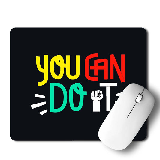 You Can Do It Mouse Pad