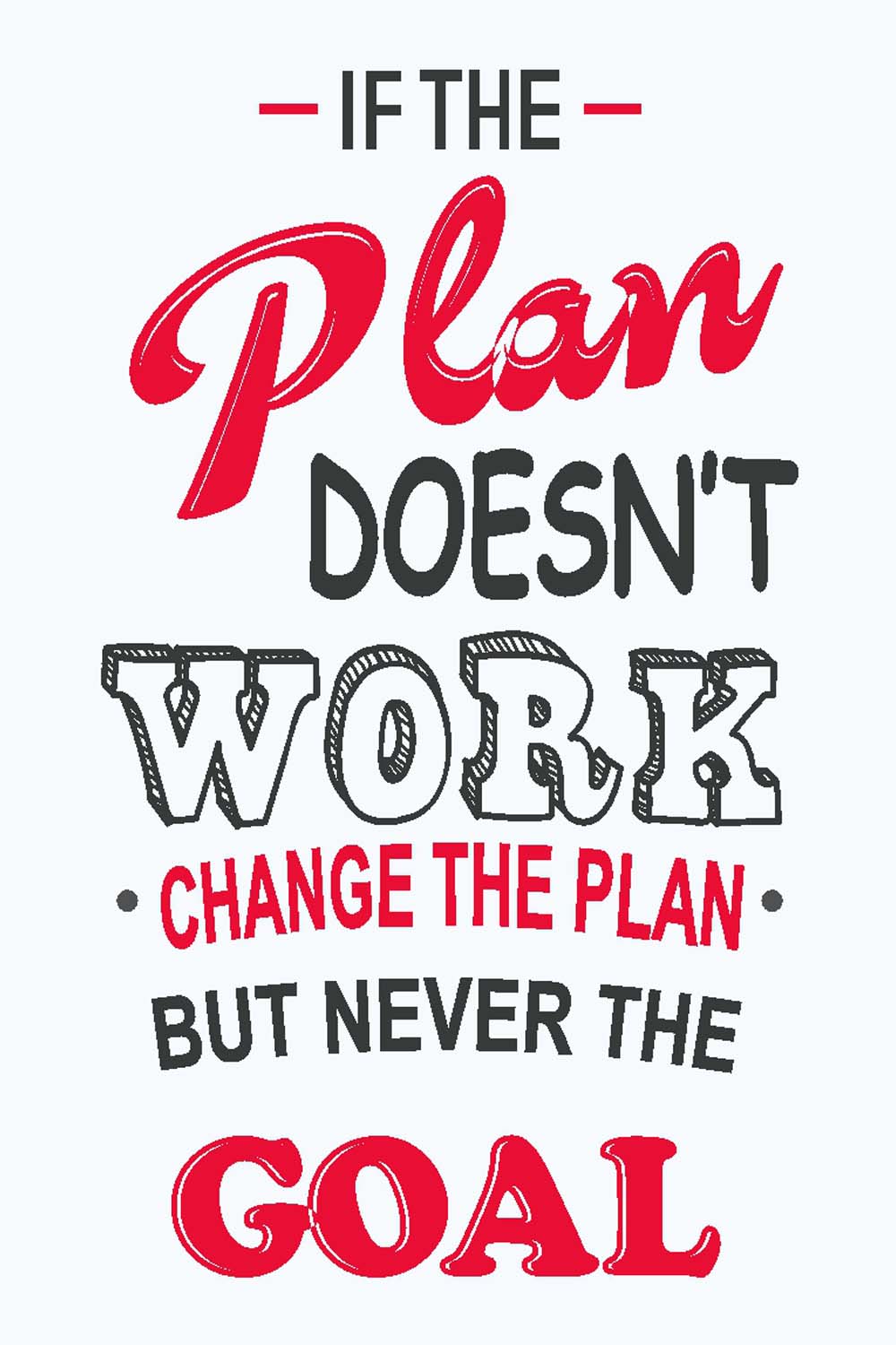If Plan Doesn't Work - Glass Framed Poster