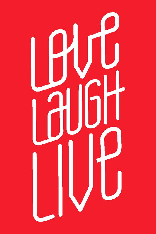 Love Laugh Live - Glass Framed Poster