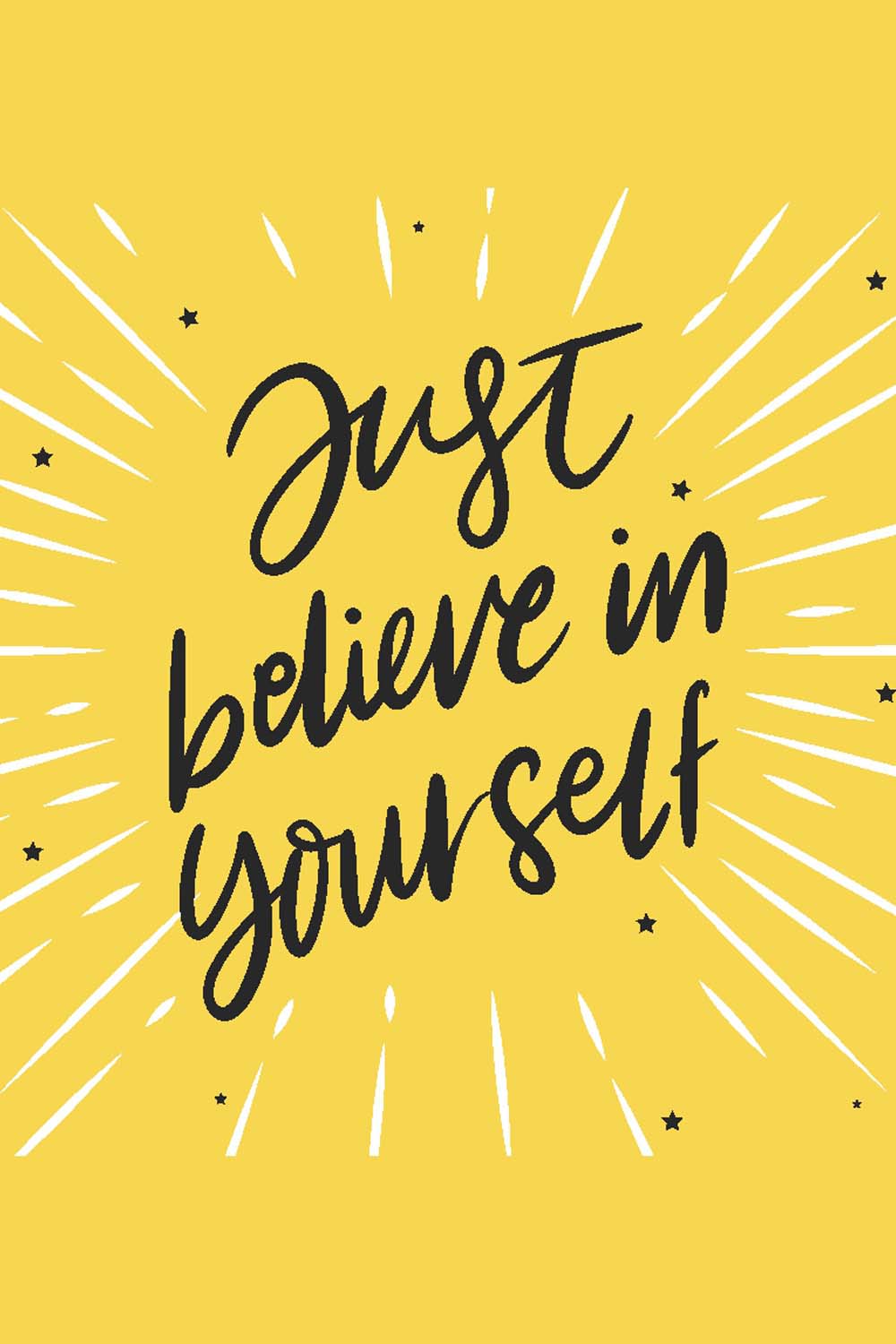 Just Believe In Yourself   - Glass Framed Poster