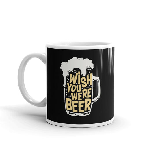 Wish You Were Beer Coffee Mugs 350 ml