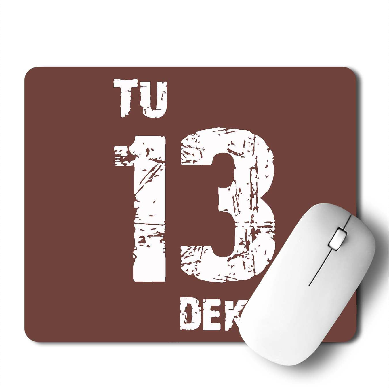 Tu 13 Dekh  Mouse Pad