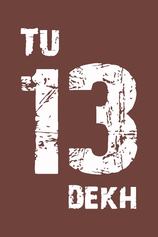 Tu 13 Dekh - Glass Framed Poster