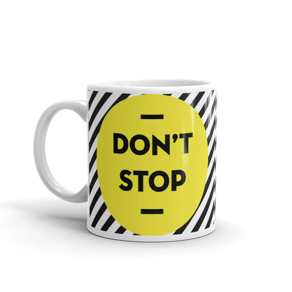 Don't Stop Coffee Mugs 350 ml