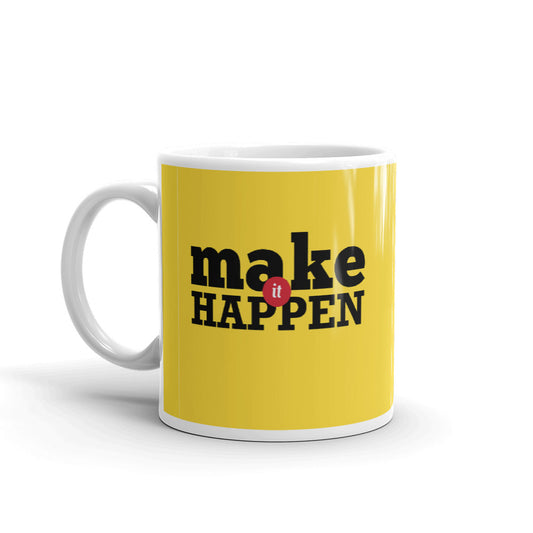 Make It Happen Coffee Mugs 350 ml
