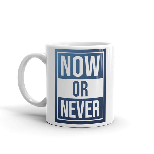 Now or Never Coffee Mugs 350 ml