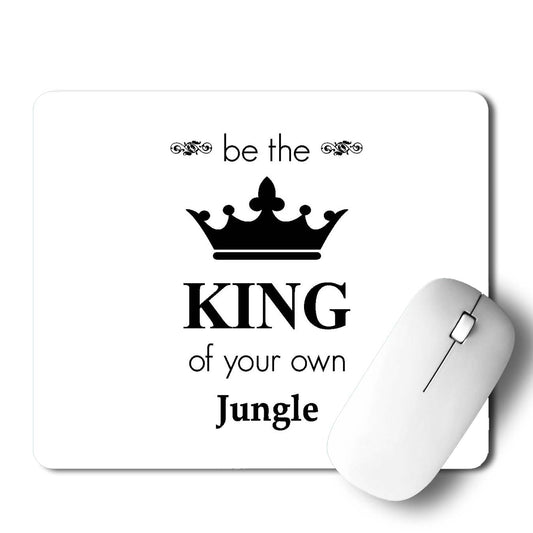 Be The King  Mouse Pad