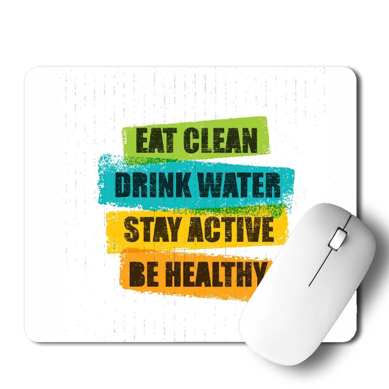 Stay Healthy Mouse Pad