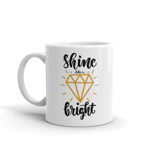 Shine like a Bright Coffee Mugs 350 ml