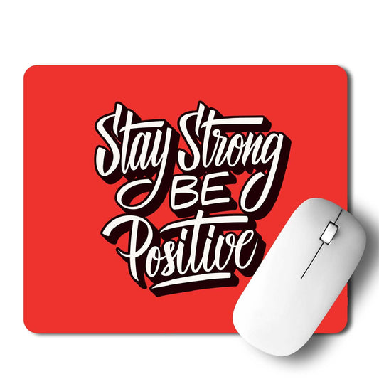 Be Positive Mouse Pad
