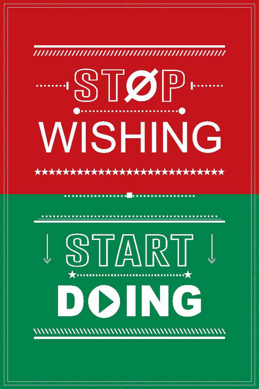 Start Doing  - Glass Framed Poster