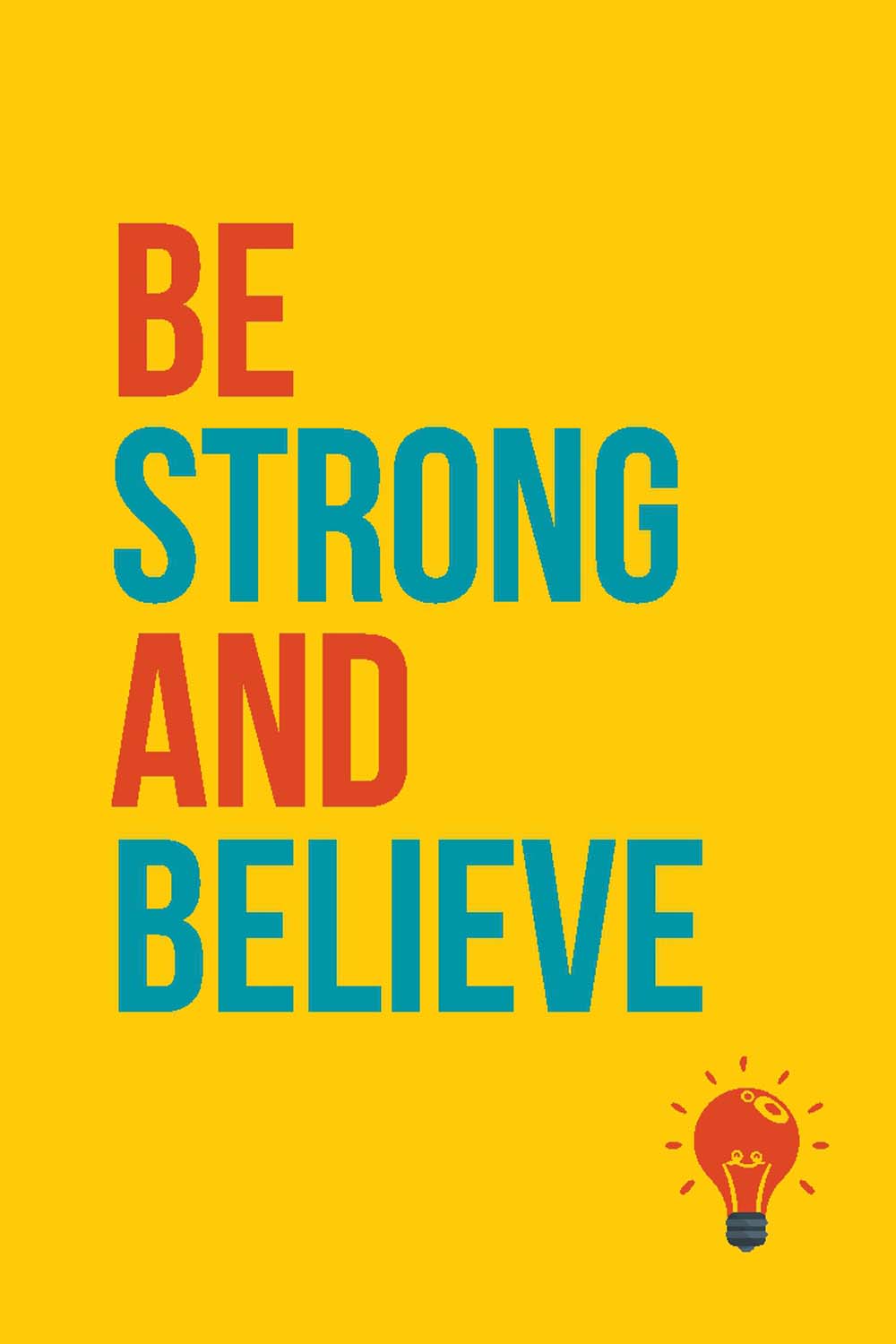 Be Strong And Believe - Glass Framed Poster