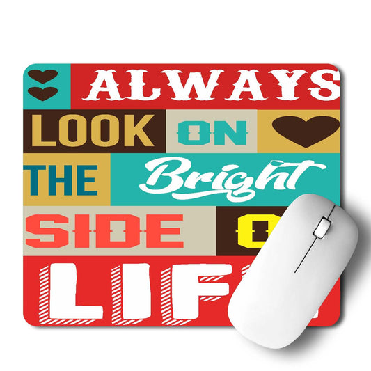 Bright Side Of Life Mouse Pad