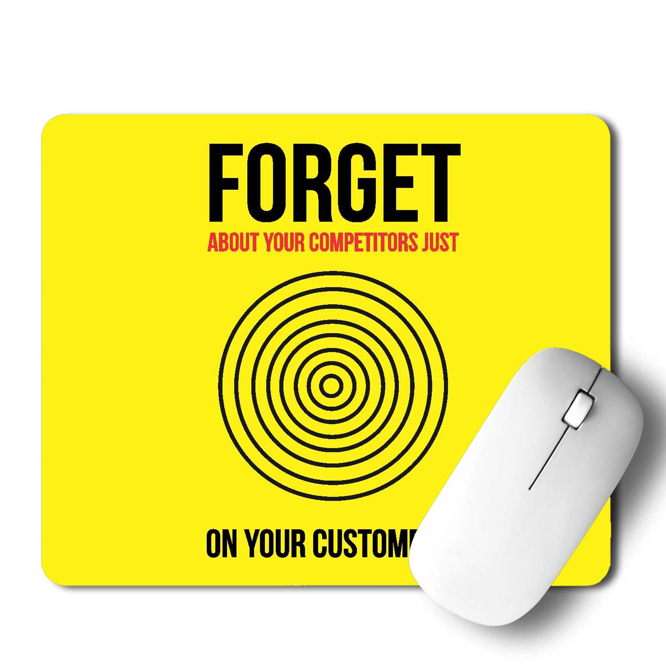 Focus On Your Customers Mouse Pad