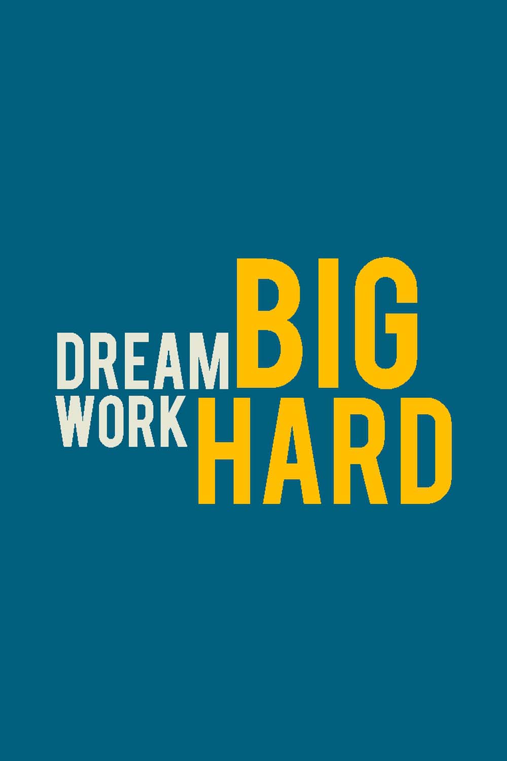 Dream Big Work Hard  - Glass Framed Poster