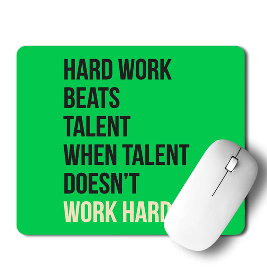 Hard Work Talent Mouse Pad