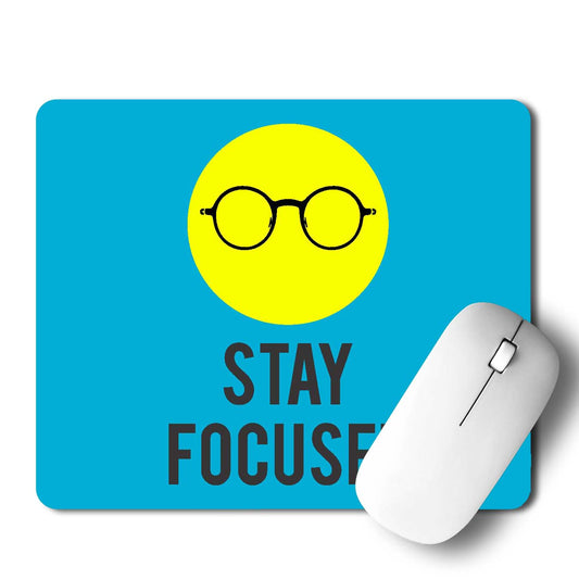 Stay Focused Mouse Pad