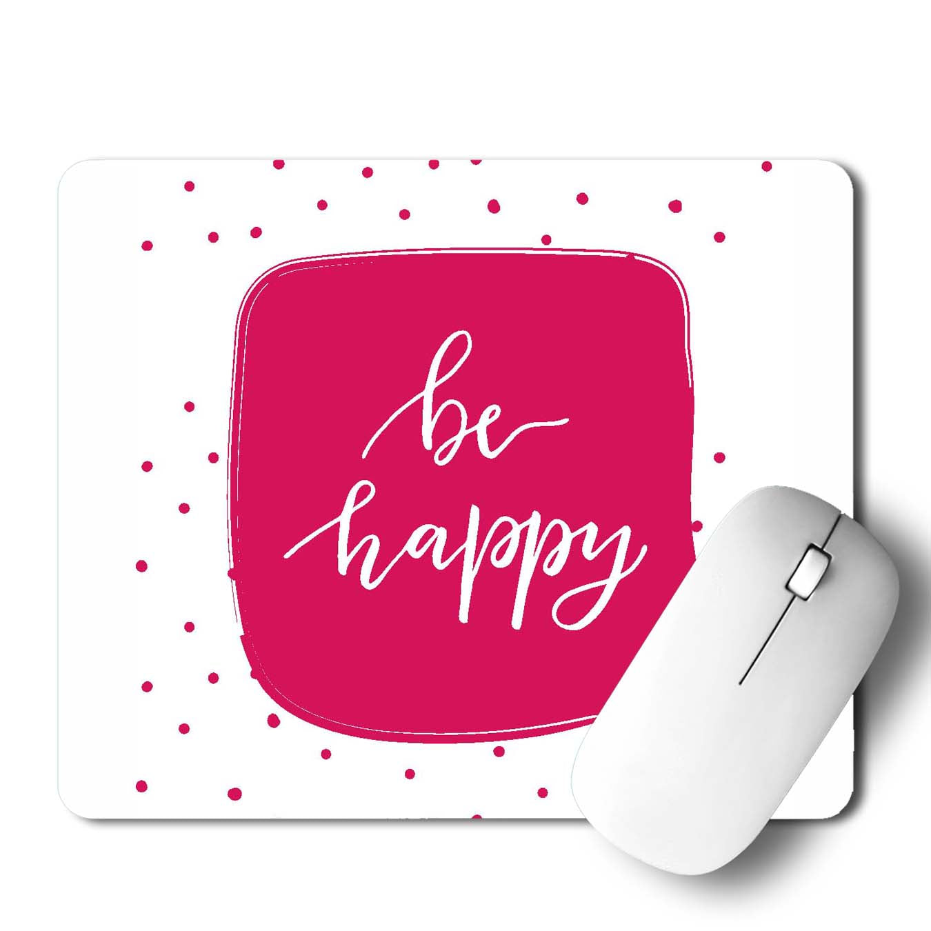 Be Happy Mouse Pad