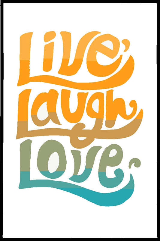 Live Laugh Love - Glass Framed Poster