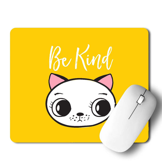 Be Kind Cute Cat  Mouse Pad