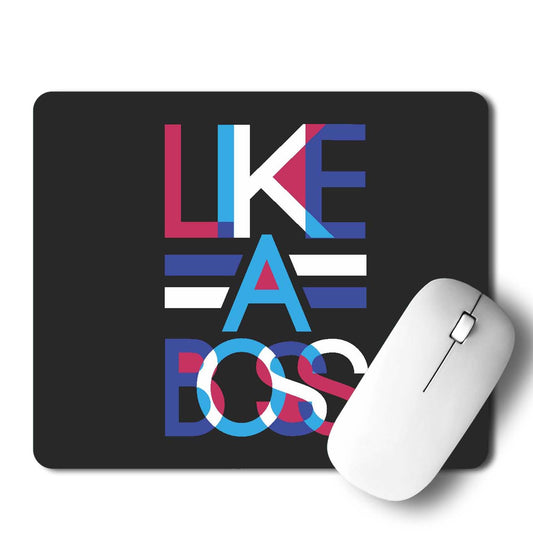 Like a Boss Mouse Pad